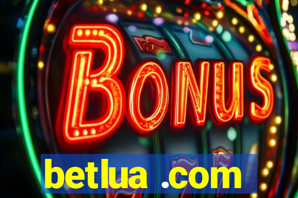 betlua .com